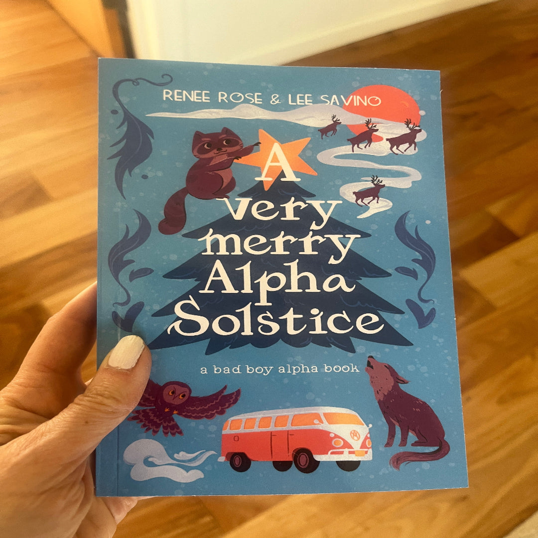 Bad Boy Alphas: A Very Merry Alpha Solstice - Signed