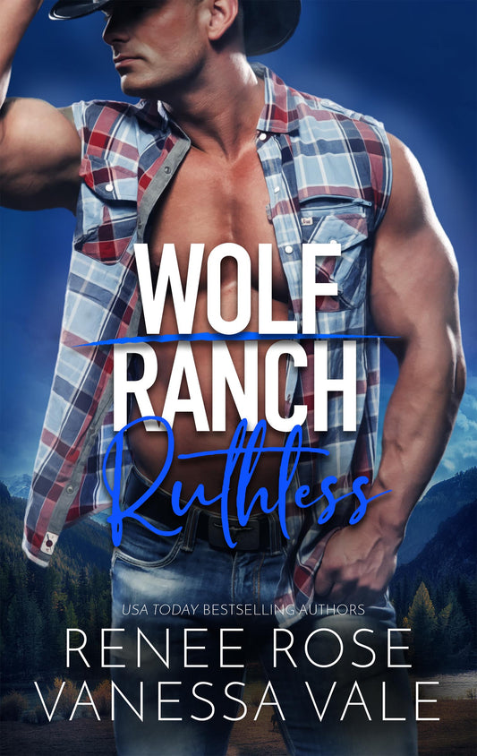 Wolf Ranch E-Book 6: Ruthless