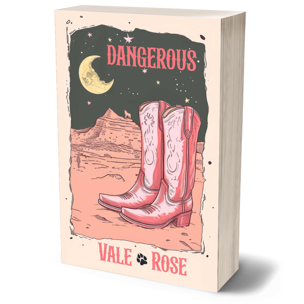 A 3D mockup of a book or card titled 'DANGEROUS' by 'VALE ROSE', featuring a western-themed illustration with pink cowboy boots, a desert landscape, and a crescent moon on a cream-colored background.