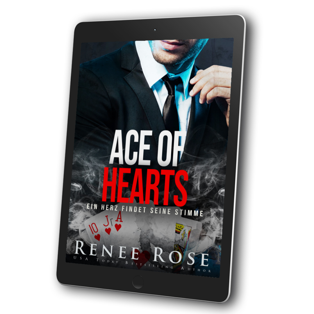 Image of an ebook. The cover features a man in a black and white suit and tie. Underneath him is smoke and cards featuring an ace of hearts. In white and red text is the title "Ace of Hearts ein Herz Findet Seine Stimme." On the bottom of the cover in white text is "Renee ROse USA Today Bestselling Author"