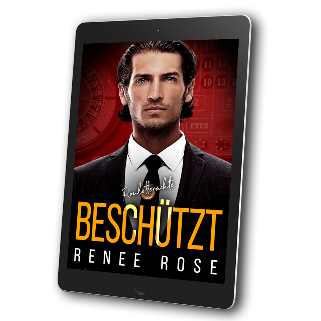 Image of an ebook. The background of the cover is red and features a roulette wheel. There is man in a black and white suit and tie looking out. In white and gold text is the title "Rouletterachte Beschutzt." On the bottom of the cover in white text is "Renee Rose." 