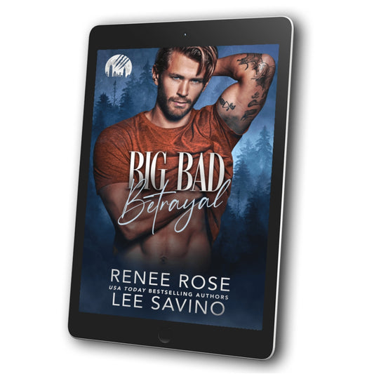 E-reader displaying the book cover of 'Big Bad Betrayal' by Renee Rose and Lee Savino on a white background.