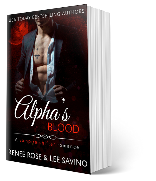 Bad Boy Alphas Book 12: Alpha's Blood - Signed Paperback