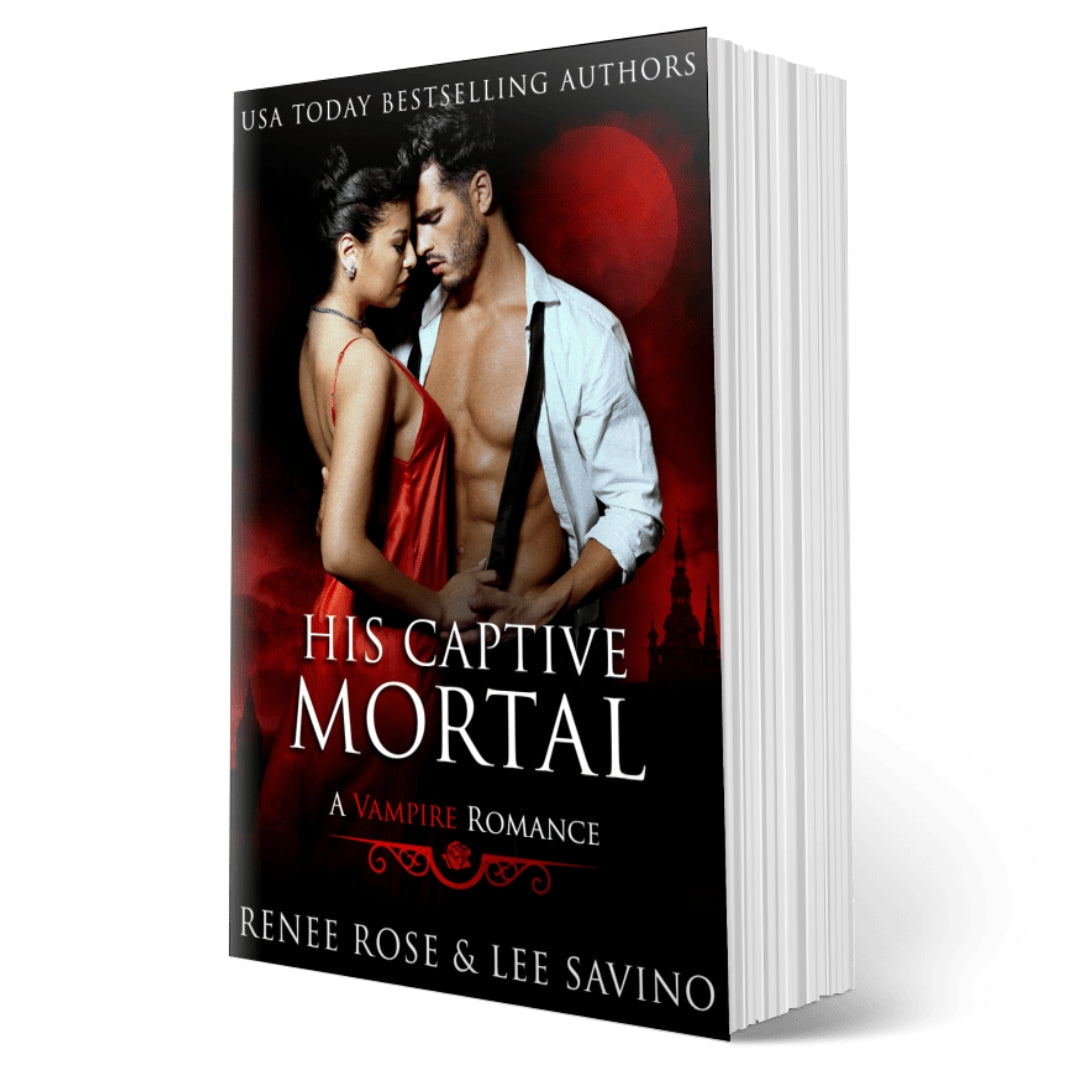 Bad Boy Alphas Bonus Book: His Captive Mortal - Signed Paperback