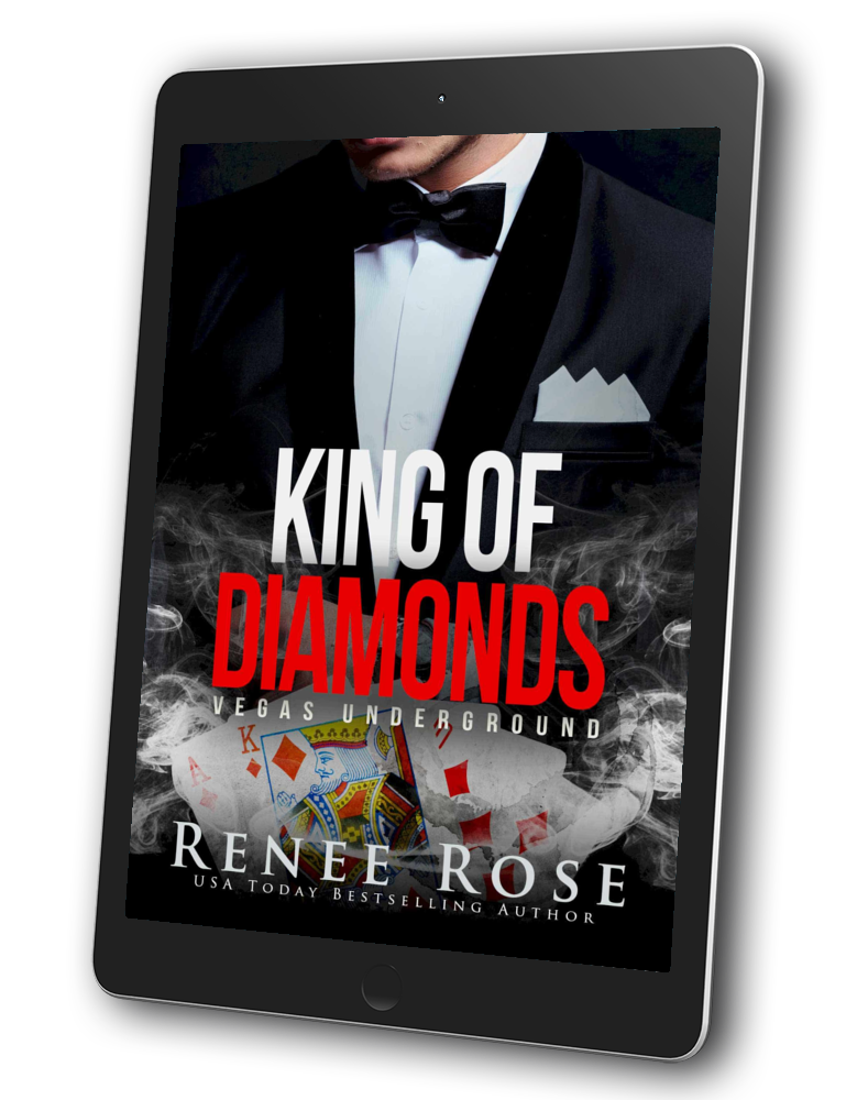 Vegas Underground E-Book 1: King of Diamonds – Renee Rose Romance