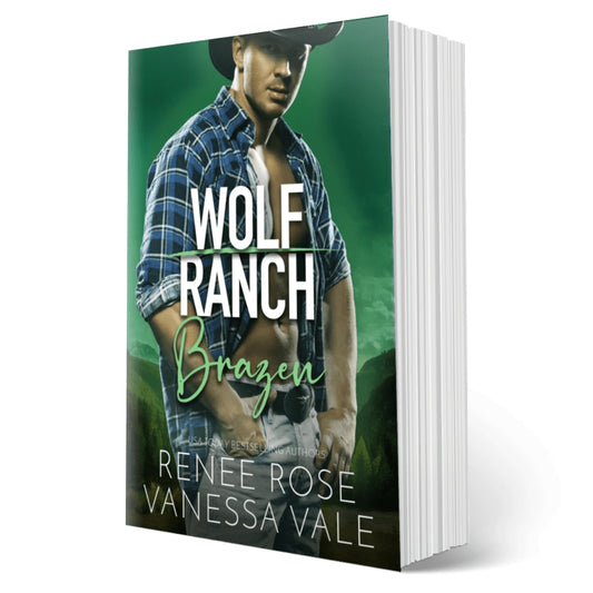Wolf Ranch Book 12: Brazen - SIGNED Paperback