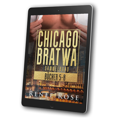 Image of an ebook. The cover features a city at night with an image of a buff man's chest overlayed on the top of the page. In yellow text is the title "Chicago Bratwa Sammelband Bucher 5-8." On the bottom in white text "Renee Rose USA Today Bestselling Author"