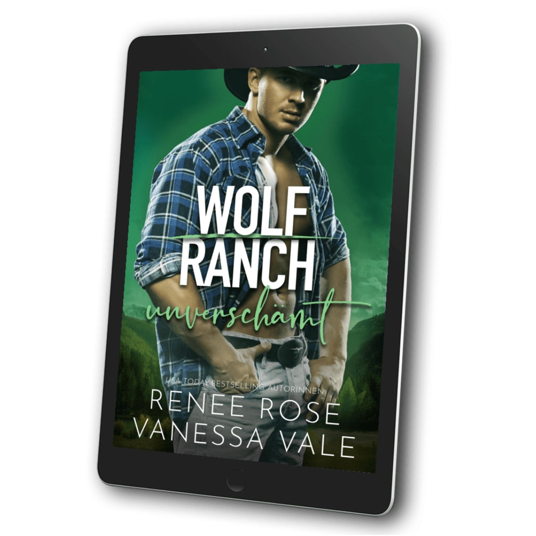 Wolf Ranch (DE) Buch 12: unverschämt