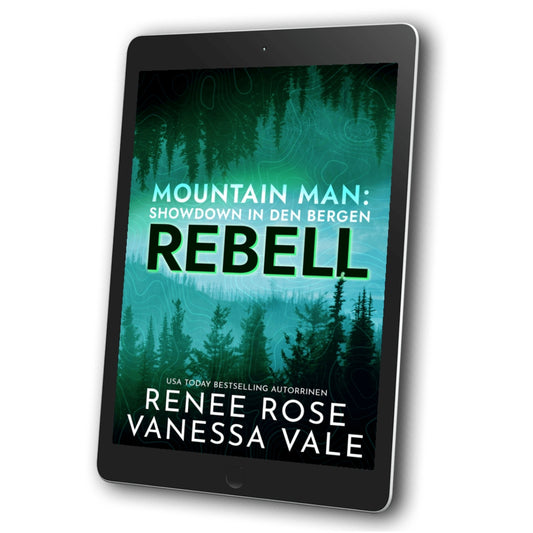 Mountain Men E-Buch 2: Rebell