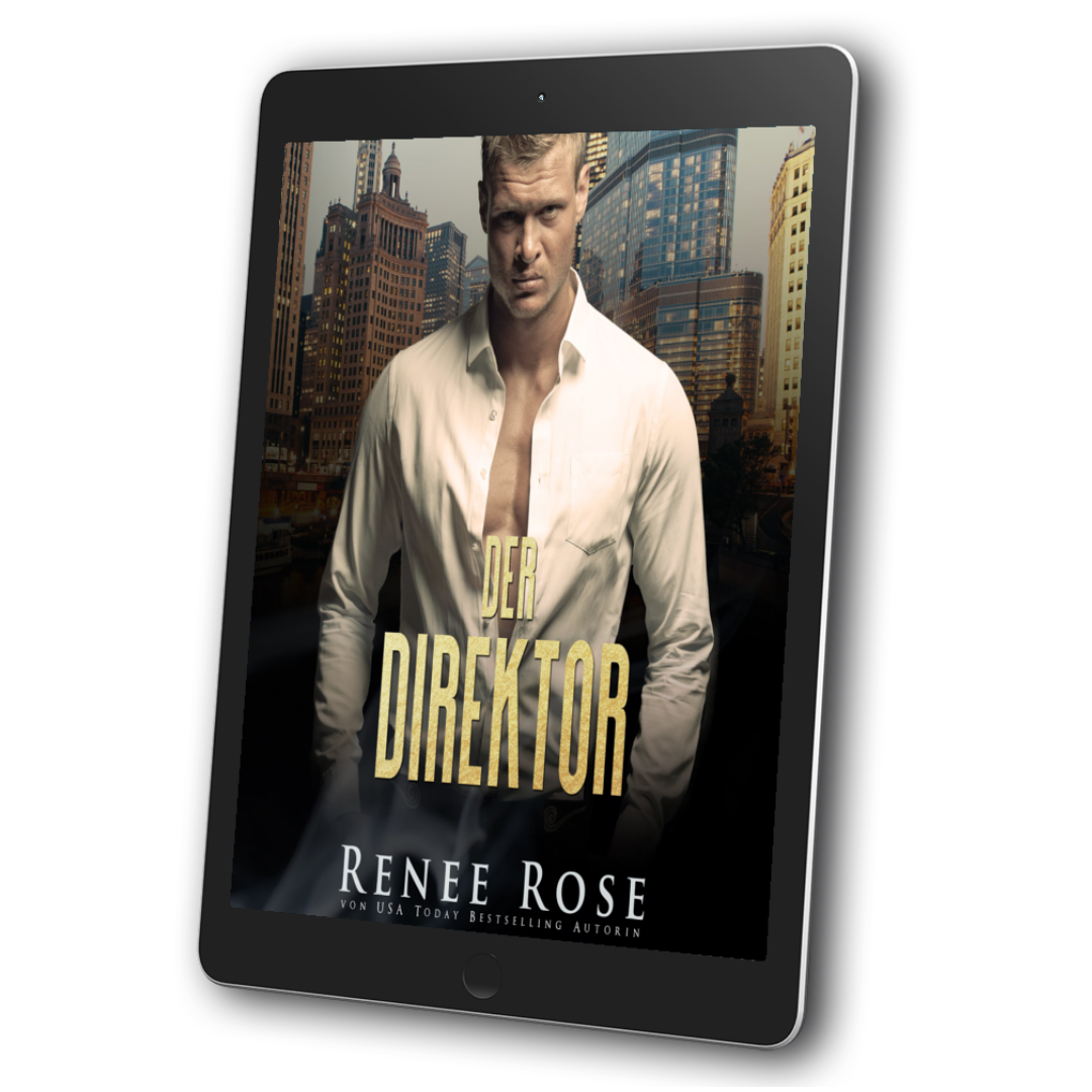 Image of ebook. The cover features a buff white man looking outward. He is wearing an unbuttoned white shirt. In yellow text the books is titled "Der Direktor." On the bottom of the cover in white text is "Renee Rose von UsA Today Bestselling Author"