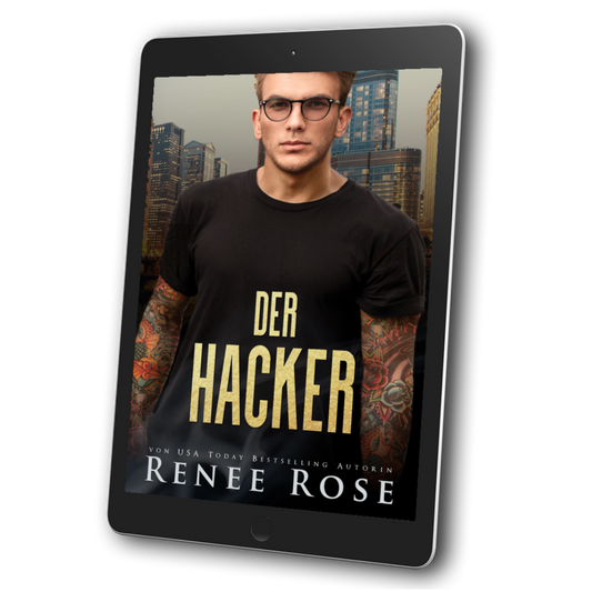 Image of ebook. The cover features a white man with tattooed arms. He is wearing a tight black shirt and black glasses. In yellow text is the title "Der Hacker." On the bottom of the cover in white text is "von USA Today Bestselling Authorin -- Renee Rose"