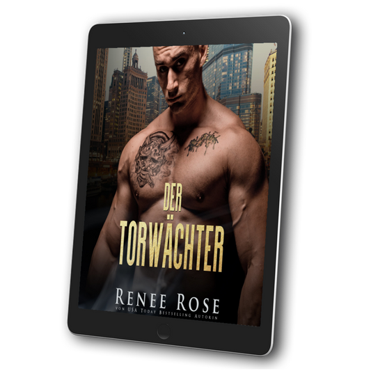 Image of a ebook. The cover features a shadowed, shirtless, buff, white man. He has two tattoos on his chest. In yellow text is the title "Der Torwachter." On the bottom in white text is "Renee Rose von USA Today Bestselling Author"