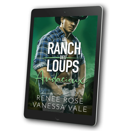Le Ranch des Loups Livre 12: Audacieux