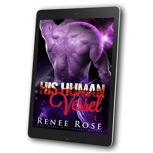 Image of an ebook. The cover features a buff man's shirtless back overlayed on top of a planet and purple star. In red text is the title "His Human Vessel." On the bottom in white text is "Renee Rose -- USA Today Bestselling Author"