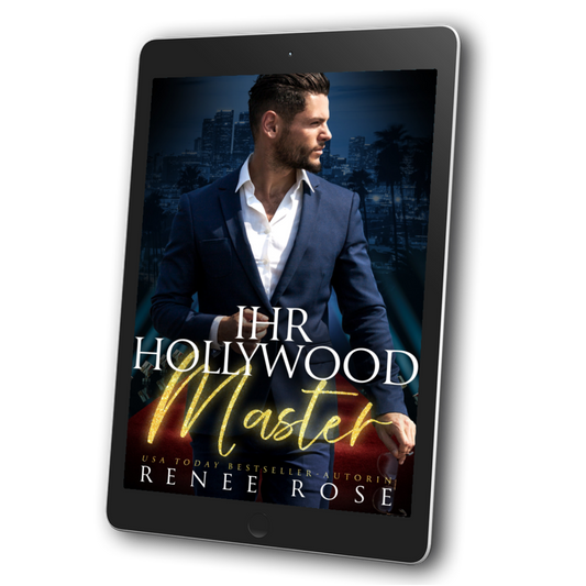 Image of an ebook. The coer features a white man in a blue and white suit. In white and gold text is the title "Ihr Hollywood Master." On the bottom of the cover in gold and white text "USA Today Bestseller Autorin Renee Rose"