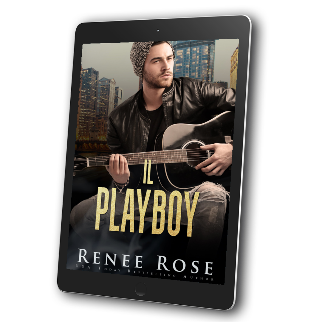 Image of an ebook. The cover features a man in ripped jeans, black shirt, black leather jacket, and a beanie. He is playing a black guitar. In gold text is the title "Il Playboy." On the bottom of the cover in white text is "Renee Rose USA Today Bestselling Author"