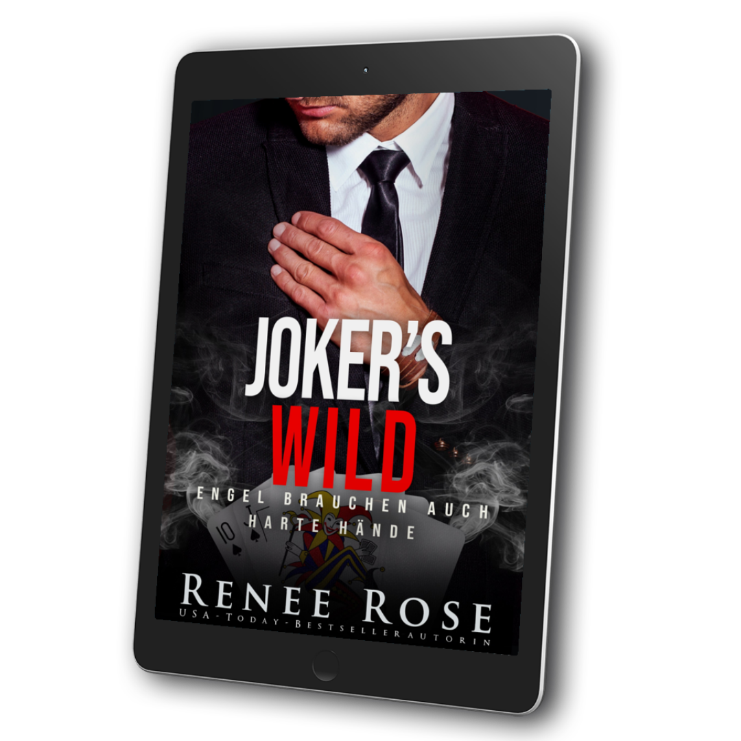 Image of an ebook. The cover features a man in a black and white suit and tie. He is adjusting the suit. In white and redt text is the title "Joker's Wild engel brauchen auch harte hande." On the bottom of the cover in white text is "Renee Rose USA Today Bestselling Author"