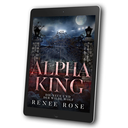 Wolf Ridge High Buch 4: Alpha King - Die Neue und der wilde Wolf