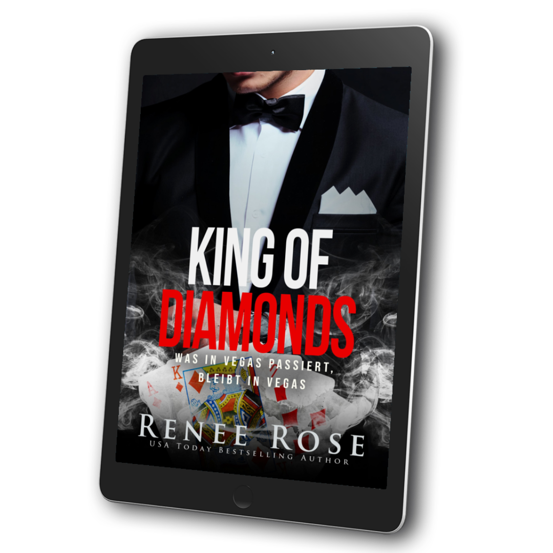 Image of an ebook. The cover features a man in a black and white suit and black bowtie. Underneath him are cards featuring king of diamonds. In white and red text is the title "King of Diamonds was in vegas passiert, bleibt in Vegas." On the bottom of the cover in white text is "Renee Rose USA Today Bestselling Author"