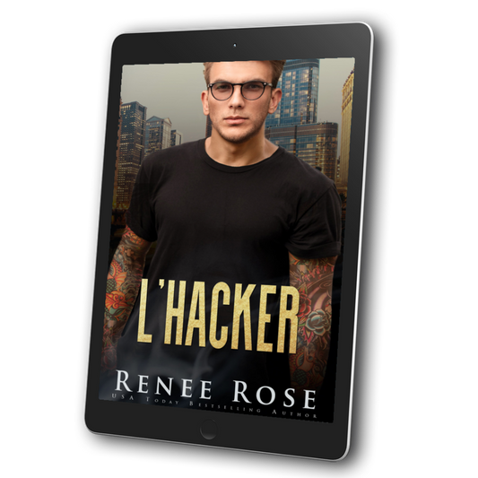 Image of an ebook. The cover features a tattooed man in a black t-shirt and black glasses. In gold text is the title "L'Hacker." On the bottom of the cover in white text is "Renee Rose USA Today Bestselling Author"