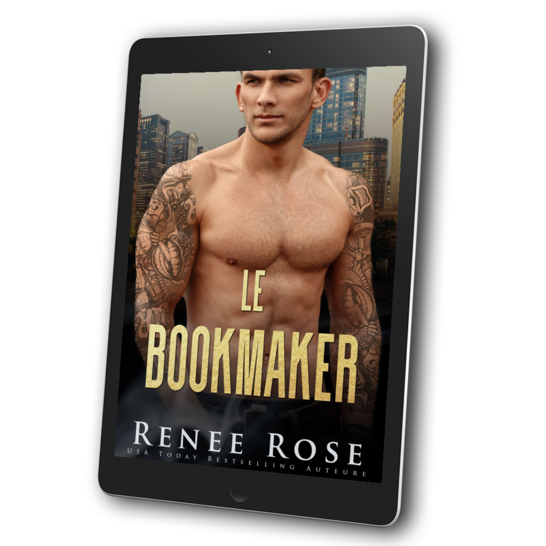 Image of an ebook. The cover features a buff, shirtless white man. He has tattoo arm sleeves. In gold text is the title "Le Bookmaker." On the bottom of the cover in white text is "Renee Rose USA Today Bestselling Auteure"