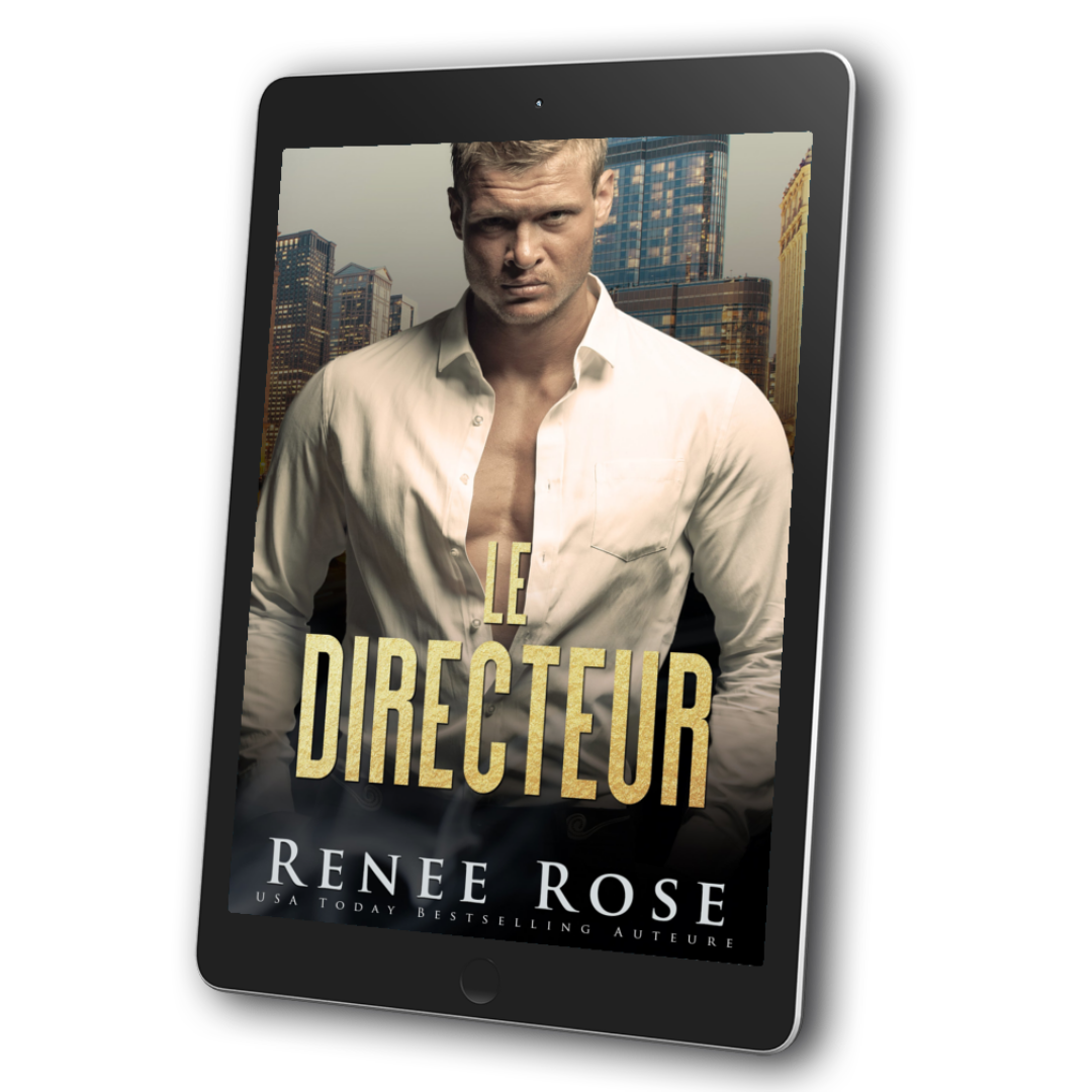 Image of an ebook. The cover features a buff, blonde white man. He is wearing an unbuttoned white shirt. The background is of a city. In gold text is the title "Le Directeur." On the bottom of the cover in white text is "Renee Rose USA Today Bestselling Auteur"