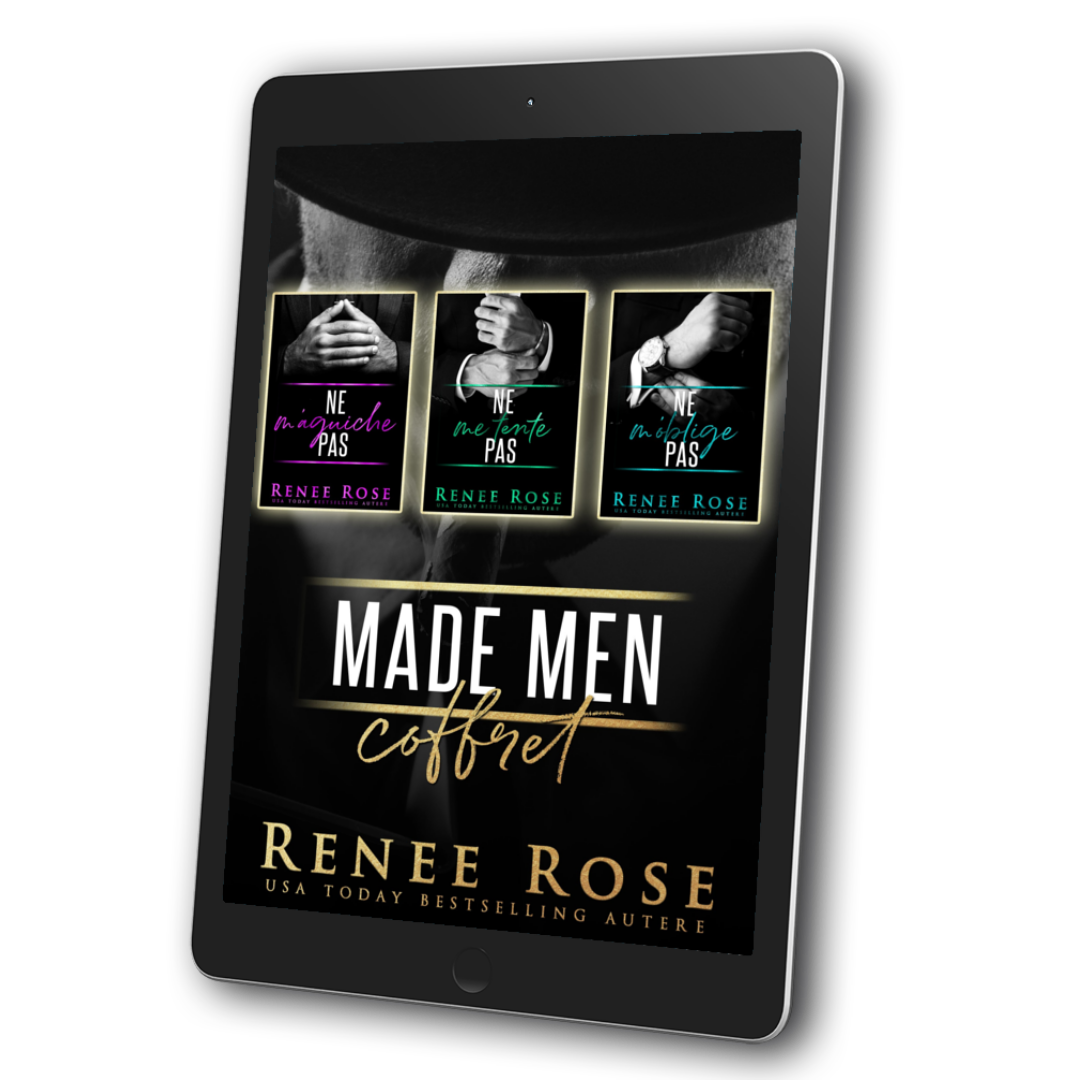 Image of an ebook. The cover features the three book covers from the Made Men series. In white and gold text is the title "Made Men Coffret." On the bottom of the cover in gold text is "Renee Rose USA Today Bestselling Autere"