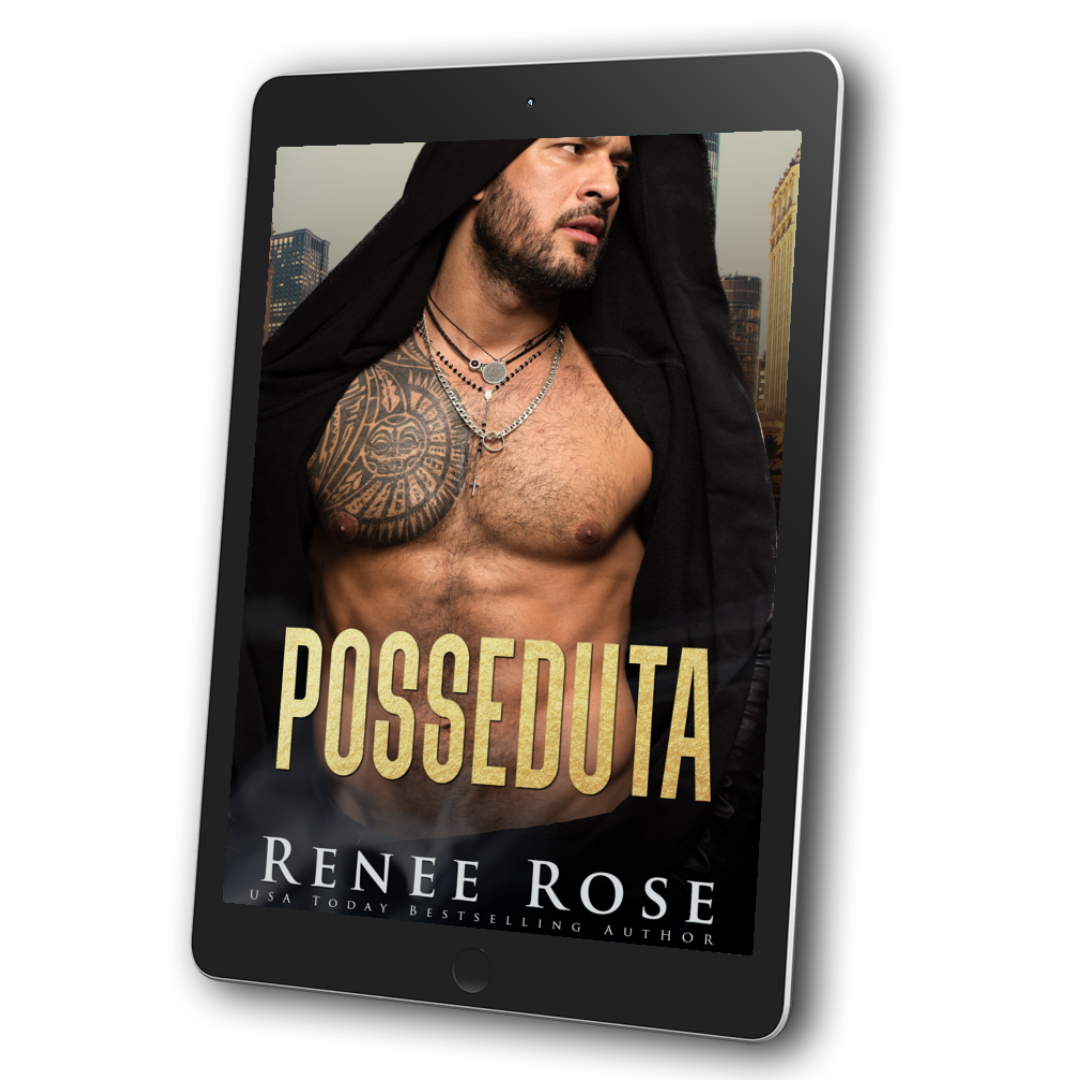 Image of an ebook. The cover features a buff, shirtless man with a chest tattoo and several chain necklace. He is wearing a black hood. In gold text is the title "Posseduta." On the bottom of the cover in white text is "Renee Rose USA Today Bestselling Author"