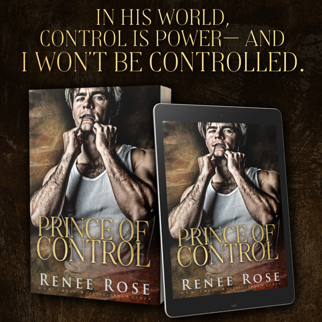 Promotional image for 'Prince of Control' by Renee Rose with book and e-book versions on a dark background.