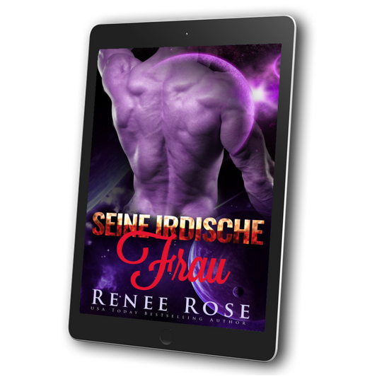 Image of an ebook. The cover features a buff man's back in purple lighting. The background has planets and stars. In red text is the title, "Seine Irdische Frau." On the bottom of the cover in lavender text is "Renee Rose -- USA Today Bestselling Author"