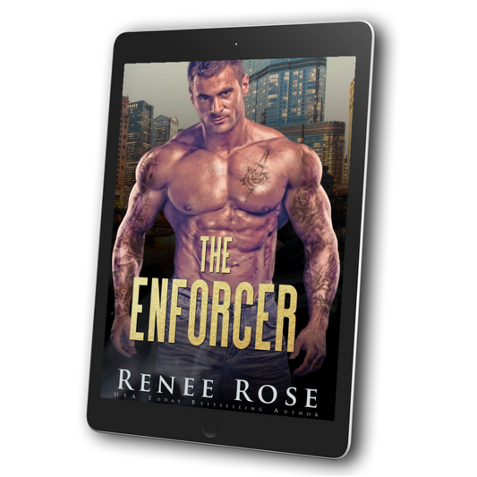 A image of an ebook. The cover features a buff, tattooed, shirtless man who is looking out. In yellow text  the book is titled "The Enforcer." On the bottom of the cover in white text is "Renee Rose -- USA Today Bestselling Author"