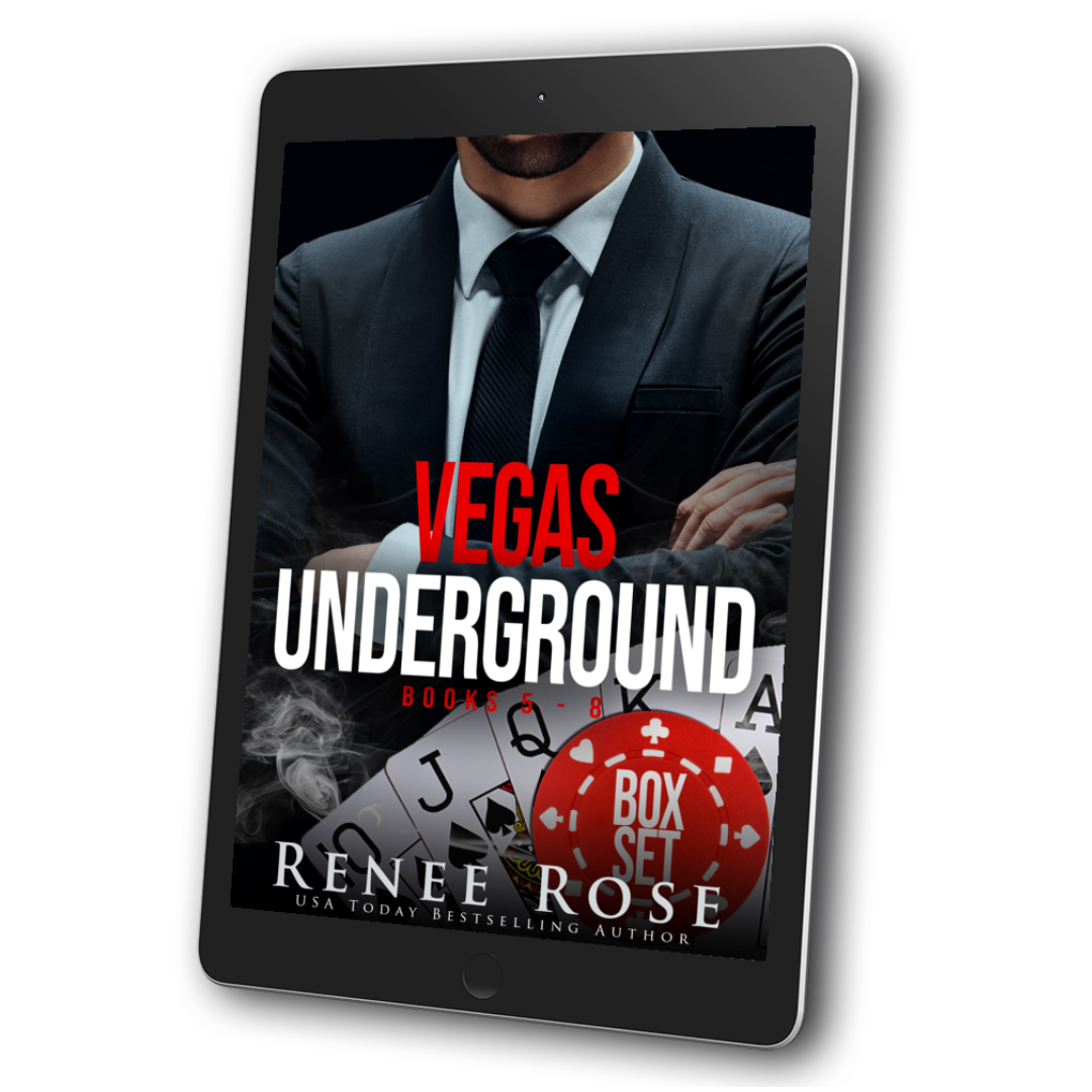 Image of an ebook. On the cover is a man in a black suit and tie. Underneath him are cards and a betting chip with the words "Box Set." In red and white text is the title "Vegas Underground Books 5-8." On the bottom of the cover in white text is "Renee Rose -- USA Today Bestselling Author"