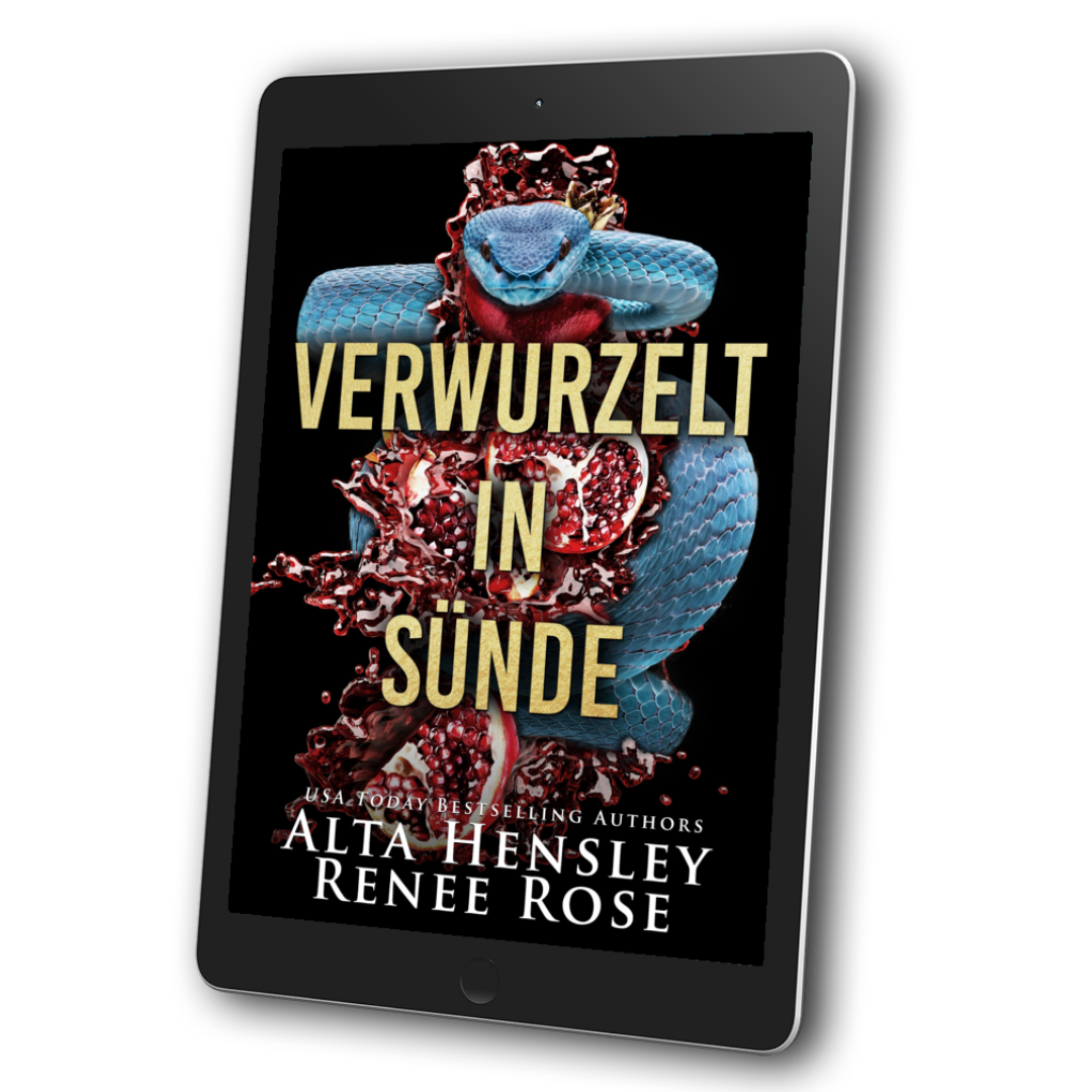 Image of an ebook. The cover's background is black. It features a blue snake and pomegranate. In gold text is the title "Verwurzelt in Sunde." On the bottom of the cover in white text "USA Today Bestselling Authors Alta Hensley Renee Rose"