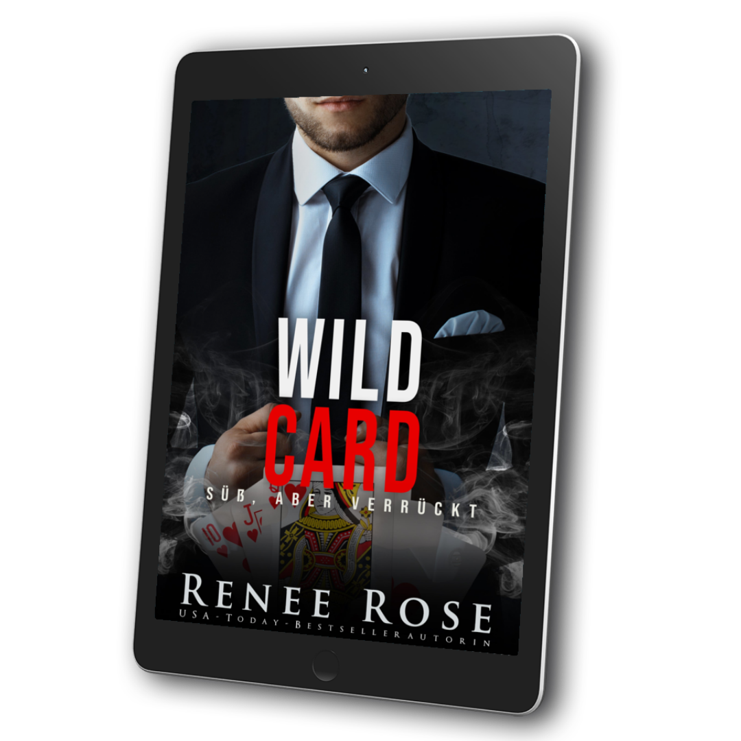 Image of an ebook. The cover features a man in a black and white suit and tie. Underneath him is smoke and playing cards. In white and red text is the title "Wild Card sub, aber verruckt." On the bottom of hte cover in white text is "Renee Rose USA Today Bestseller Autorin"