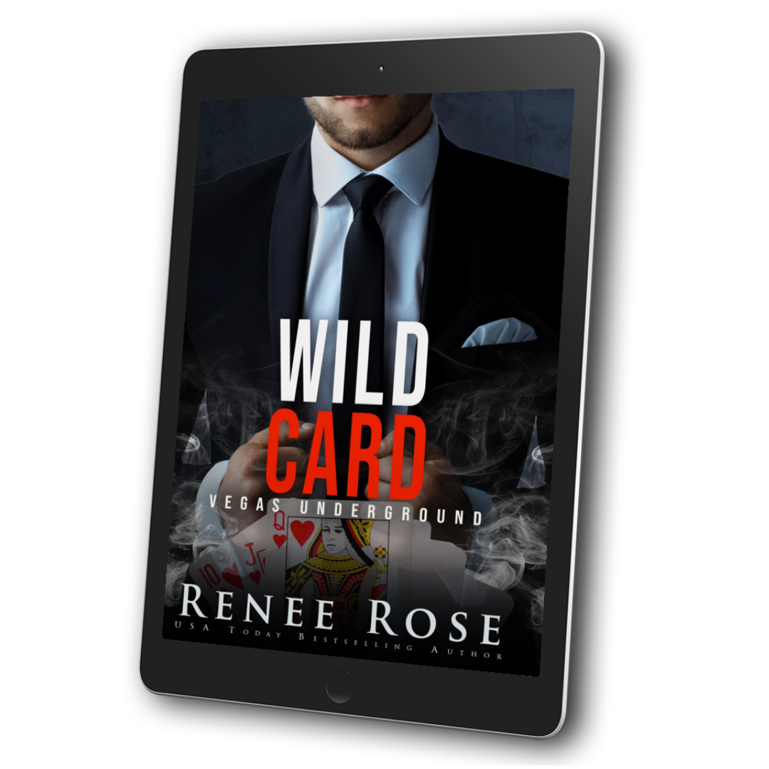 Image of an ebook. The cover features a man in a black suit and tie. Underneath him is smoke and cards. In white and red text is the title "Wild Card Vegas Underground." On the bottom of the cover in white text is "Renee Rose -- USA Today Bestselling Author"