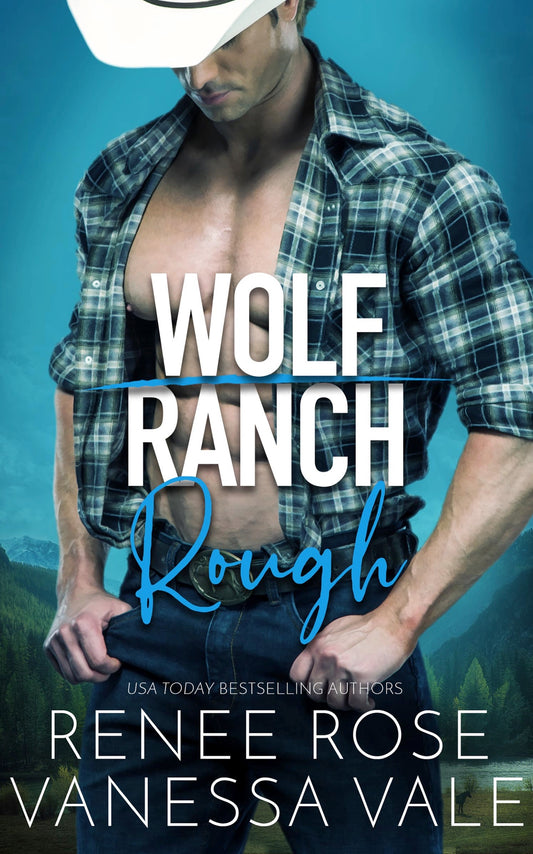 Wolf Ranch E-Book 1: Rough