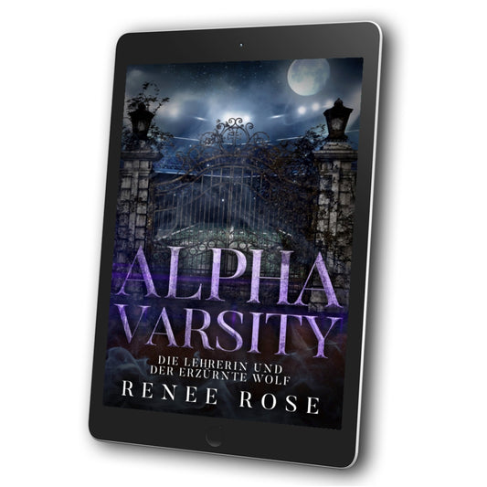 Wolf Ridge High Buch 5: Alpha Varsity – Die Lehrerin und der erzürnte Wolf