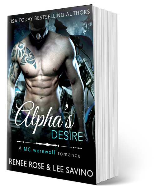 Bad Boy Alphas Book 6: Alpha's Desire - Signed Paperback