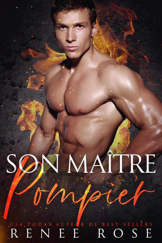 Dompte-Moi Livre 6: Son Maître Pompier
