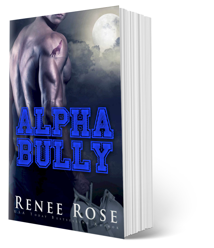 Wolf Ridge High Book 1: Alpha Bully - Signed Paperback – Renee Rose Romance